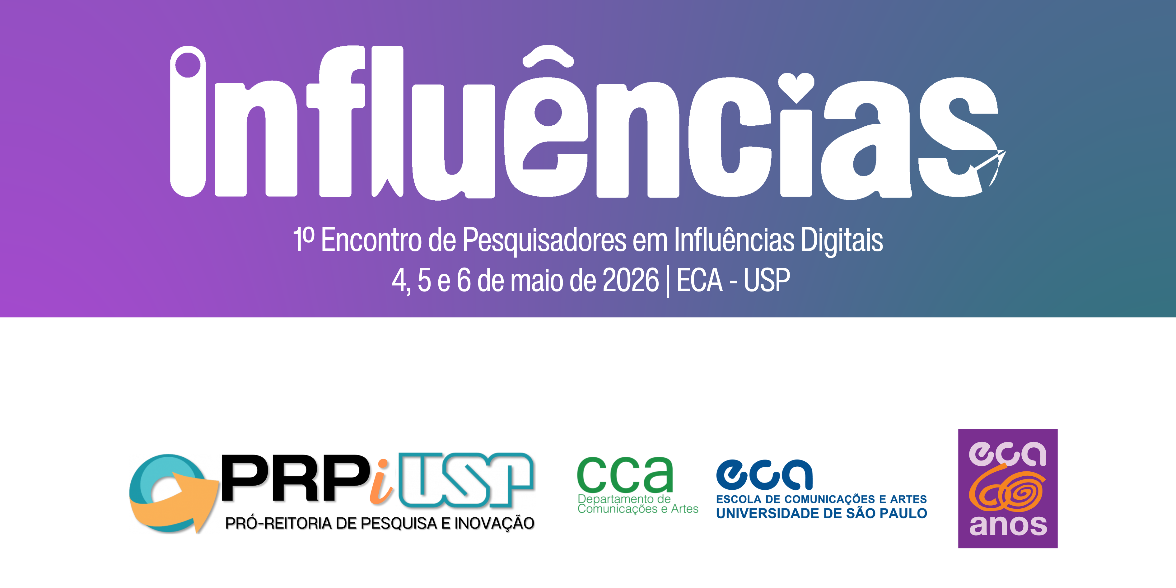 Influências - 1º Encontro de Pesquisadores em Influências Digitais